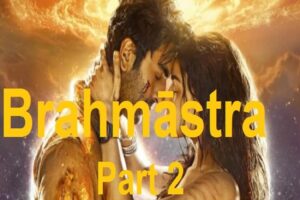Brahmāstra Part Two