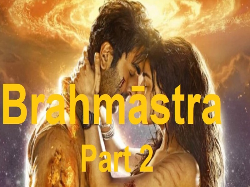 Brahmāstra Part Two