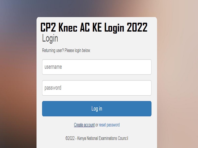 cp2.knec.ac.ke login 2022