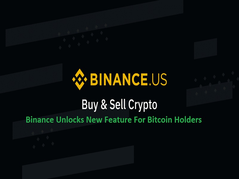 Binance's New Bitcoin Feature Unlocks